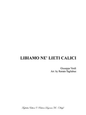 cover image of LIBIAMO NE' LIETI CALICI--From "La Traviata"--Acte 1--Verdi--Arr. for Soli, SATB Choir and Piano
